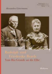 Rudolph und Friederike Brach : Vom Rio Grande an die Elbe (Mäzene für Wissenschaft, Neue Folge 6) （2023. 360 S. mit 75 z.T. farb. Abb. 220 mm）
