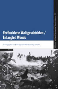 Verflochtene Waldgeschichten / Entangled Woods (Tel Aviver Jahrbuch für deutsche Geschichte 50) （2024. 250 S. 10 Abb. 220 mm）