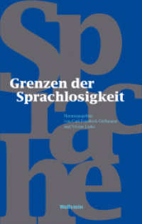Grenzen der Sprachlosigkeit (Veröffentlichung der Krupp Reimers Forschungsgruppe) （2023. 264 S. 25 Abb. 222 mm）