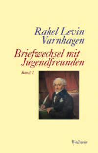 Briefwechsel mit Jugendfreunden, 3 Teile : Band 1, 2 und 3 (Edition Rahel Levin Varnhagen) （2026. 2850 S. 15 Abb. 223 mm）