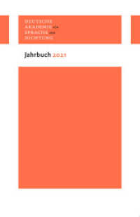 Jahrbuch 2021 (Jahrbuch der Deutschen Akademie für Sprache und Dichtung) （2022. 188 S. 4 Abb. 210 mm）