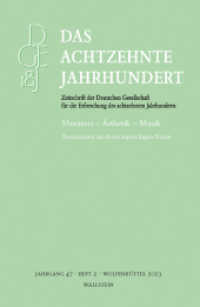 Das achtzehnte Jahrhundert : Muratori - Ästhetik - Musik. Resonanzen in der deutschsprachigen Aufklärung (Das achtzehnte Jahrhundert - Zeitschrift der Deutschen Gesellschaft für die Erforschung des achtzehnten) （2023. 144 S. 3 Abb. 235 mm）