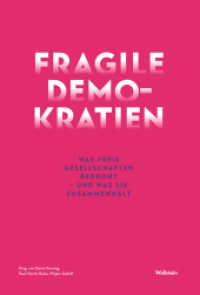 Fragile Demokratien : Was freie Gesellschaften bedroht - und was sie zusammenhält (Public Memory. Eine Publikationsreihe des NS-Dokumentationszentrums München 2) （2024. 256 S. mit 15 teils farb. Abb. 230 mm）