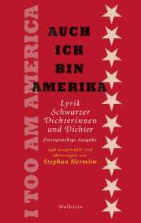 Auch ich bin Amerika / I Too Am America : Lyrik Schwarzer Dichterinnen und Dichter (Deutsch-amerikanische Bibliothek 3) （2024. 176 S. mit 1 farb. Abb. 222 mm）