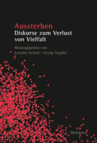 Aussterben : Diskurse zum Verlust von Vielfalt (Literatur- und Kulturforschung. Schriftenreihe des ZfL 2) （2025. 352 S. 20 Abb. 230 mm）