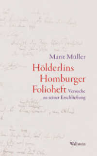 Hölderlins Homburger Folioheft : Versuche zu seiner Erschließung （2025. 384 S. 175 Abb. 220 mm）
