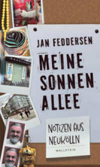 Meine Sonnenallee : Notizen aus Neukölln （2024. 240 S. mit 51 farb. Abb. 210 mm）