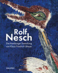 Rolf Nesch : Die Hamburger Sammlung von Klaus Friedrich Meyer （2024. 176 S. mit 182 farb. Abb. 280 mm）