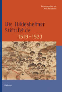 Die Hildesheimer Stiftsfehde 1519-1523 (Veröffentlichungen der Historischen Kommission für Niedersachsen und Bremen 325) （2025. 288 S. mit 7 z.T. farb. Abb. 230 mm）