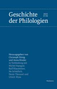 Geschichte der Philologien (Geschichte der Philologien 67/68) （2025. 256 S. mit 10 z.T. farb. Abb. 240 mm）