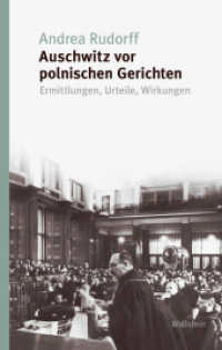 Auschwitz vor polnischen Gerichten : Ermittlungen, Urteile, Wirkungen (Studien zur Geschichte und Wirkung des Holocaust)