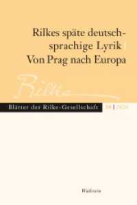 Rilkes sp&auml;te deutschsprachige Lyrik / Von Prag nach Europa (Bl&auml;tter der Rilke-Gesellschaft)