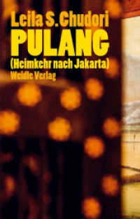 Pulang (Heimkehr nach Jakarta) : Roman （2015. 432 S. 210 mm）