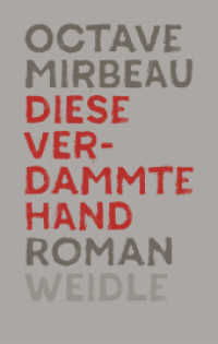 Diese verdammte Hand : Roman （2017. 184 S. 205 mm）