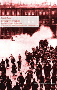 Hegels Pöbel : Eine Untersuchung der »Grundlinien der Philosophie des Rechts« (Musil-Studien Bd.38) （2011. 277 S. 233 mm）