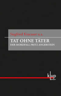 Tat ohne Täter : Der Mordfall Fritz Angerstein (Archiv (KUP)) （2013. 386 S. 214 mm）