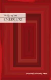Emergenz : Nachgelassene und verstreut publizierte Essays （2013. 320 S. 214 mm）