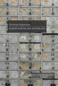 Kleine Poetik der Schublade (Konstanz University Press Essay) （2. Aufl. 2023. 146 S. mit 5 farb. Abb. 170 mm）