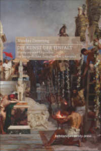 Die Kunst der Einfalt : Märtyrer und Legenden im bürgerlichen Zeitalter der Literatur （2024. 473 S. mit 14 z.T. farb. Abb. 230 mm）