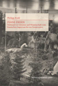 Ferne Enden : Tiefenzeit in Literatur und Wissenschaft vom Russischen Imperium bis zur Sowjetunion （2025. 650 S. mit 30 z.T. farb. Abb. 230 mm）