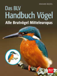 Das BLV Handbuch Vögel : Alle Brutvögel Mitteleuropas (BLV Vögel) （2019. 512 S. 420 Abb. 229 mm）