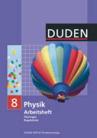 Duden Physik - Regelschule Thüringen - 8. Schuljahr : Arbeitsheft (Duden Physik) （2007 32 S. m. meist zweifarb. Abb. 0.5 x 21.1 cm）