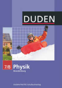 Duden Physik - Sekundarstufe I - Brandenburg - 7./8. Schuljahr : Schulbuch (Duden Physik) （2008. 200 S. 24.7 cm）