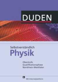 Selbstverständlich Physik - Nordrhein-Westfalen - Oberstufe Qualifikationsphase : Schulbuch (Selbstverständlich Physik) （2012. 336 S. 24.5 cm）