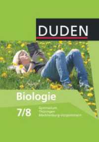 Duden Biologie - Gymnasium Mecklenburg-Vorpommern und Thüringen - 7./8. Schuljahr : Schulbuch (Duden Biologie) （2009. 288 S. 24.7 cm）