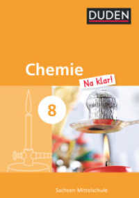Chemie Na klar! - Mittelschule Sachsen - 8. Schuljahr : Schulbuch (Chemie Na klar!) （2013. 176 S. 24.7 cm）