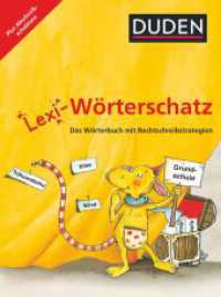 Lexi-Wörterschatz - Das Wörterbuch mit Rechtschreibstrategien - 2.-4. Schuljahr : Wörterbuch mit Abschreibschablone - Kartoniert (Lexi-Wörterschatz -  Das Wörterbuch mit Rechtschreibstrategien) （2020. 256 S. 21.1 cm）