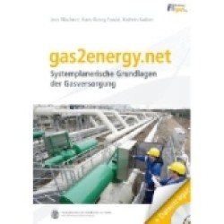 gas2energy.net, m. CD-ROM : Systemplanerische Grundlagen der Gasversorgung （2011）