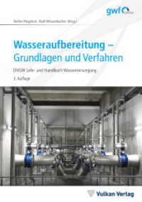 Wasseraufbereitung : Grundlagen und Verfahren （3. Aufl. 2025. 416 S. 21 cm）