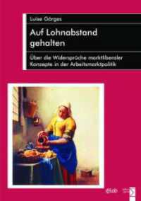 Auf Lohnabstand gehalten : Über die Widersprüche marktliberaler Konzepte in der Arbeitsmarktpolitik （1. Aufl. 2012. 108 S. 210 mm）