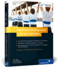 Organisationsmanagement mit SAP ERP HCM : Das umfassende Handbuch zum Organisationsmanagement. Mit Informationen zu SAP E-Recruiting (SAP PRESS) （2., aktualisierte und erweiterte Auflage. 2014. 426 S. m. zahlr. Abb.）