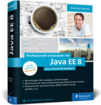 Professionell entwickeln mit Java EE 8 (Rheinwerk Computing) （2., überarb. Aufl. 2018. 1200 S. 24 cm）