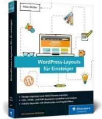 WordPress-Layouts für Einsteiger : Designs anpassen und Child-Themes erstellen - für Einsteiger ohne Programmierkenntnisse!