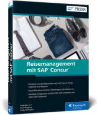 Reisemanagement mit SAP Concur : Concur Travel u. Expense implementieren und einsetzen (SAP PRESS) （2019. 354 S. 24 cm）