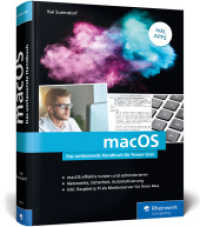 macOS : Das umfassende Handbuch für Power-User. Inkl. APFS (Rheinwerk Computing) （2. Aufl. 2017. 677 S. 245 mm）