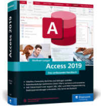 Access 2019 : Das umfassende Handbuch. Tabellen, Formulare, Berichte, Datenbankdesign, Abfragen, Import und Export, SQL, VBA, DAO u. v. m. (Rheinwerk Computing) （2., erw. Aufl.）