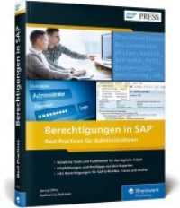 Berechtigungen in SAP : Best Practices und Tipps für Administratoren (SAP PRESS) （2., erw. Aufl. 2019. 506 S. 24 cm）