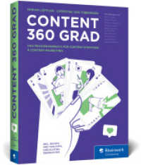 Content 360 Grad : Das Praxishandbuch für Content-Strategie und Content-Marketing - für alle Content-Disziplinen von Text bis Podcast （2023. 403 S. 23 cm）