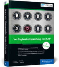 Verfügbarkeitsprüfung mit SAP : Das umfassende Handbuch zu ATP und aATP in SAP S/4HANA, SAP ERP und SAP APO (SAP PRESS) （2., erw. Aufl. 2022. 703 S. 24 cm）
