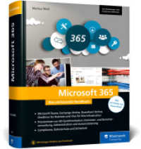 Microsoft 365 : Das umfassende Handbuch f&uuml;r alle Admins. F&uuml;r alle Business- und Enterprise-Editionen geeignet （6., &uuml;berarb. Aufl.）