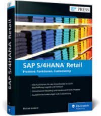 SAP S/4HANA Retail : Die SAP-Branchenlösung für den Einzelhandel verstehen und einsetzen. Inkl. Best Practices und Tipps - Ausgabe 2022 (SAP PRESS) （2022. 656 S. 24 cm）