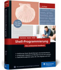 Shell-Programmierung : Das umfassende Handbuch. Für Bourne-, Korn- und Bourne-Again-Shell (bash). Ideal für alle UNIX-Admins (Linux, macOS) （7., überarb. Aufl. 2022. 868 S. 24 cm）