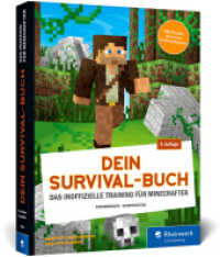 Dein Survival-Buch : Das Training für Minecrafter. Craften, bauen, kämpfen und überleben in Minecraft. Inkl. Crafting-Poster （5., überarb. Aufl. 2022. 456 S. 23 cm）