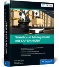 Warehouse Management mit SAP S/4HANA : Umfassendes Handbuch zu SAP EWM - Der Bestseller zur Lagerverwaltung komplett aktualisiert - Ausgabe 2023 (SAP PRESS) （2023. 1276 S. 24 cm）