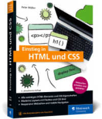 Einstieg in HTML und CSS : Webseiten erstellen mit HTML und CSS - ganz ohne Vorwissen （2., erw. Aufl. 2022. 528 S. 23 cm）