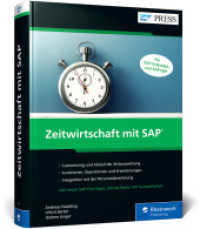 Zeitwirtschaft mit SAP : Das umfassende Handbuch für die Arbeitszeiterfassung mit SAP HCM (SAP HR) - Für SAP S/4HANA und SAP ERP (SAP PRESS) （2., erw. Aufl. 2023. 732 S. 24 cm）